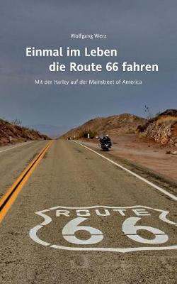 Einmal Im Leben Die Route 66 Fahren (Paperback)