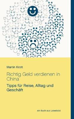 Richtig Geld Verdienen in China (Paperback)