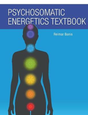 Psychosomatic Energetics Textbook (Paperback)