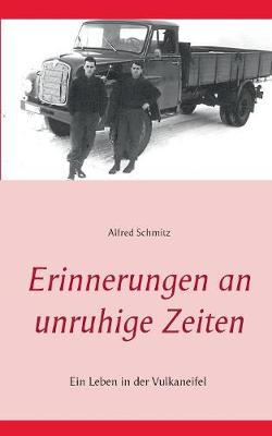 Erinnerungen an Unruhige Zeiten (Paperback)