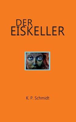 Der Eiskeller (Paperback)