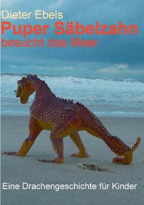 Puper Sabelzahn Besucht Das Meer (Paperback)