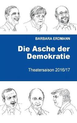 Die Asche Der Demokratie (Paperback)