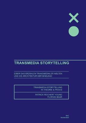 Transmedia Storytelling (Paperback)