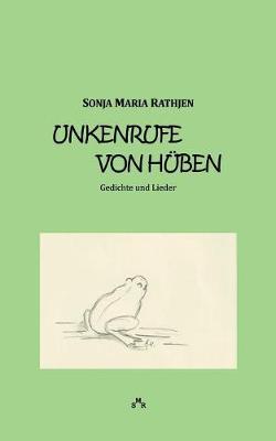 Unkenrufe Von Huben (Paperback)