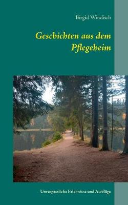 Geschichten Aus Dem Pflegeheim (Paperback)