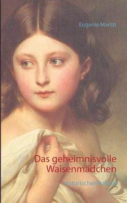 Das Geheimnisvolle Waisenmadchen (Paperback)