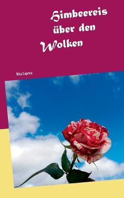 Himbeereis Uber Den Wolken (Paperback)
