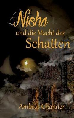 Nisha Und Die Macht Der Schatten (Paperback)