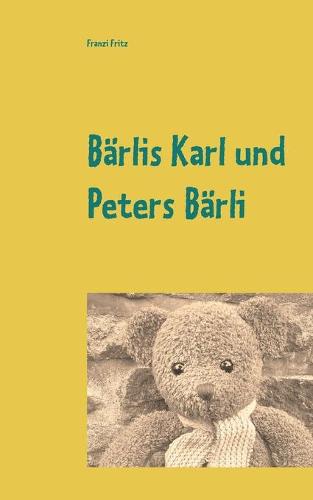 Barlis Karl Und Peters Barli (Paperback)