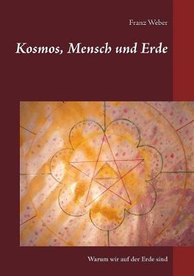 Kosmos, Mensch Und Erde (Paperback)