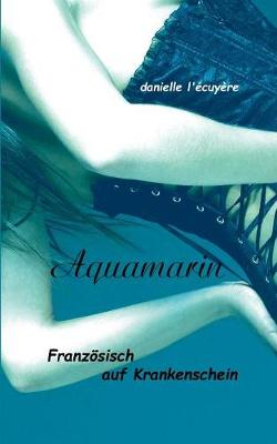 Aquamarin (Paperback)