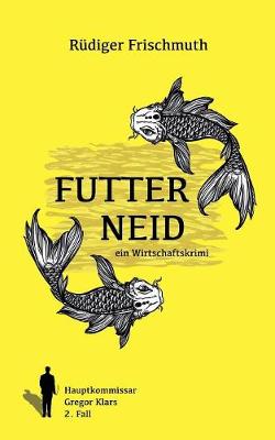 Futterneid (Paperback)