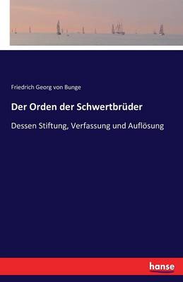 Der Orden Der Schwertbr der (Paperback)