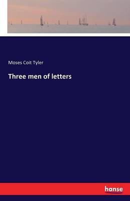 Three Men of Letters (Paperback)