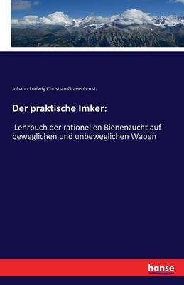 Der Praktische Imker (Paperback)