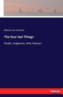 The Four Last Things (Paperback)
