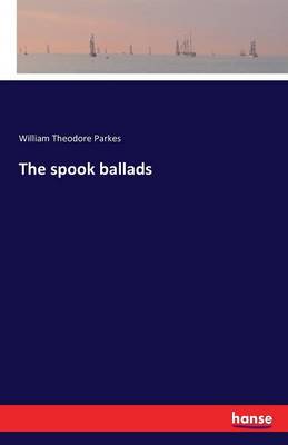 The Spook Ballads (Paperback)