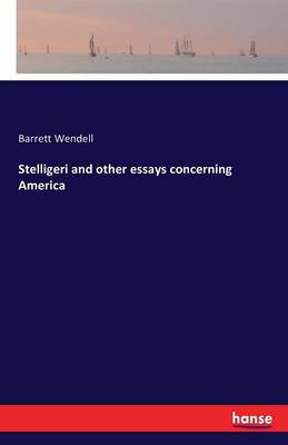 Stelligeri and Other Essays Concerning America (Paperback)