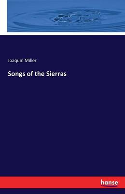 Songs of the Sierras (Paperback)