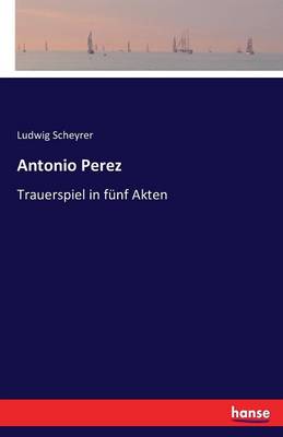 Antonio Perez (Paperback)