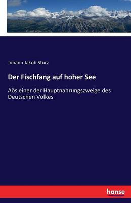 Der Fischfang Auf Hoher See (Paperback)
