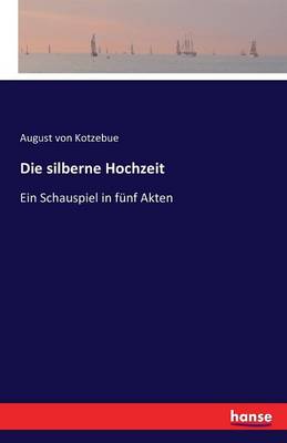 Die Silberne Hochzeit (Paperback)