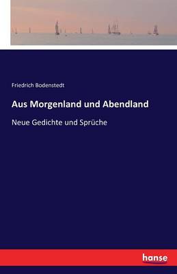 Aus Morgenland Und Abendland (Paperback)