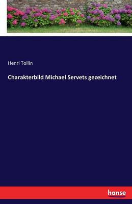 Charakterbild Michael Servets Gezeichnet (Paperback)