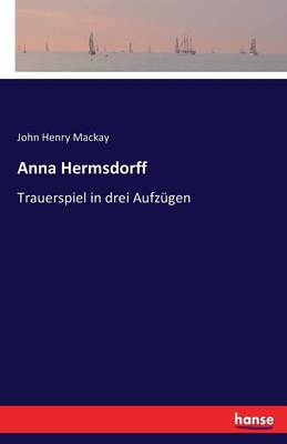 Anna Hermsdorff (Paperback)