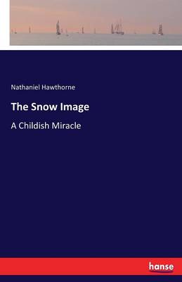 The Snow Image (Paperback)