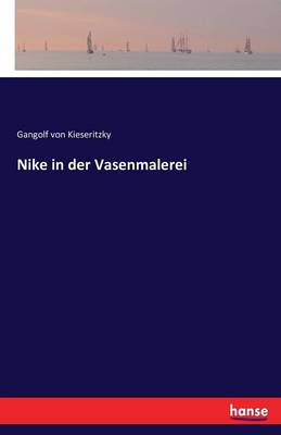 Nike in Der Vasenmalerei (Paperback)