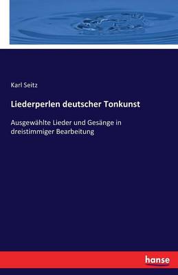 Liederperlen Deutscher Tonkunst (Paperback)
