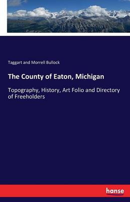 The County of Eaton, Michigan (Paperback)
