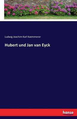 Hubert Und Jan Van Eyck (Paperback)