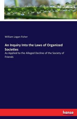 An Inquiry Into the Laws of Organized Societies (Paperback)