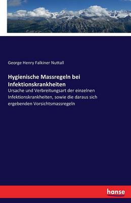 Hygienische Massregeln Bei Infektionskrankheiten (Paperback)