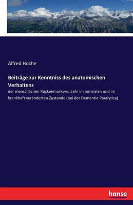 Beitrage Zur Kenntniss Des Anatomischen Verhaltens (Paperback)