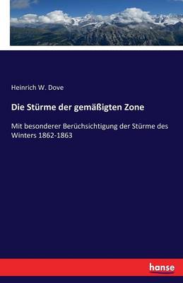 Die Sturme Der Gemaigten Zone (Paperback)