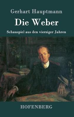 Die Weber (Hardback)