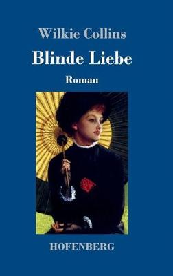 Blinde Liebe (Hardback)