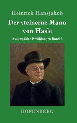 Der Steinerne Mann Von Hasle (Hardback)