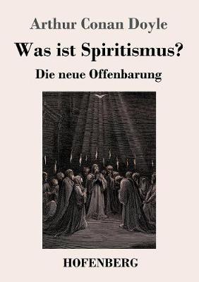 Was Ist Spiritismus? (Paperback)