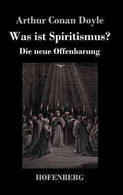 Was Ist Spiritismus? (Hardback)