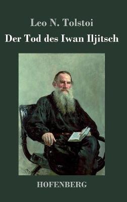 Der Tod Des Iwan Iljitsch (Hardback)
