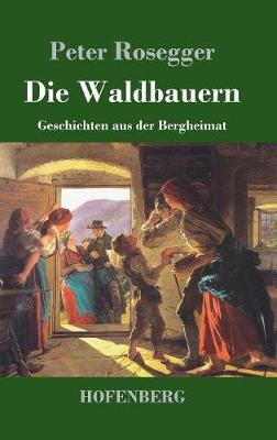 Die Waldbauern (Hardback)