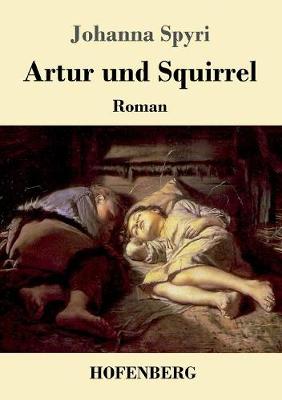 Artur Und Squirrel (Paperback)