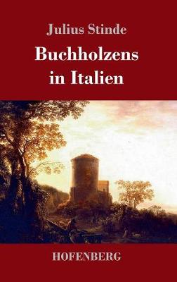 Buchholzens in Italien (Hardback)
