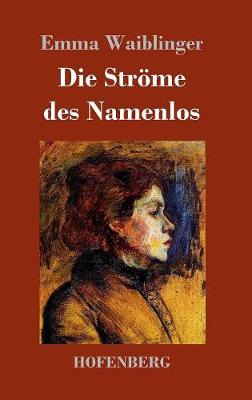 Die Strome Des Namenlos (Hardback)