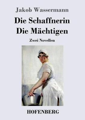 Die Schaffnerin / Die Machtigen (Paperback)